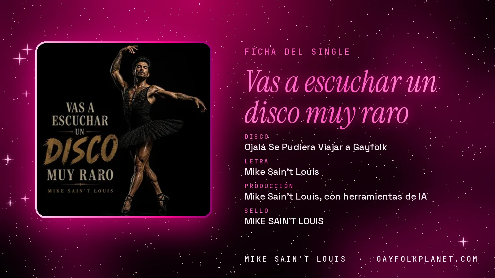 Ficha de la canción «Vas a escuchar un disco muy raro» con su carátula: disco «Ojalá Se Pudiera Viajar a Gayfolk», letra y producción de Mike Sain't Louis