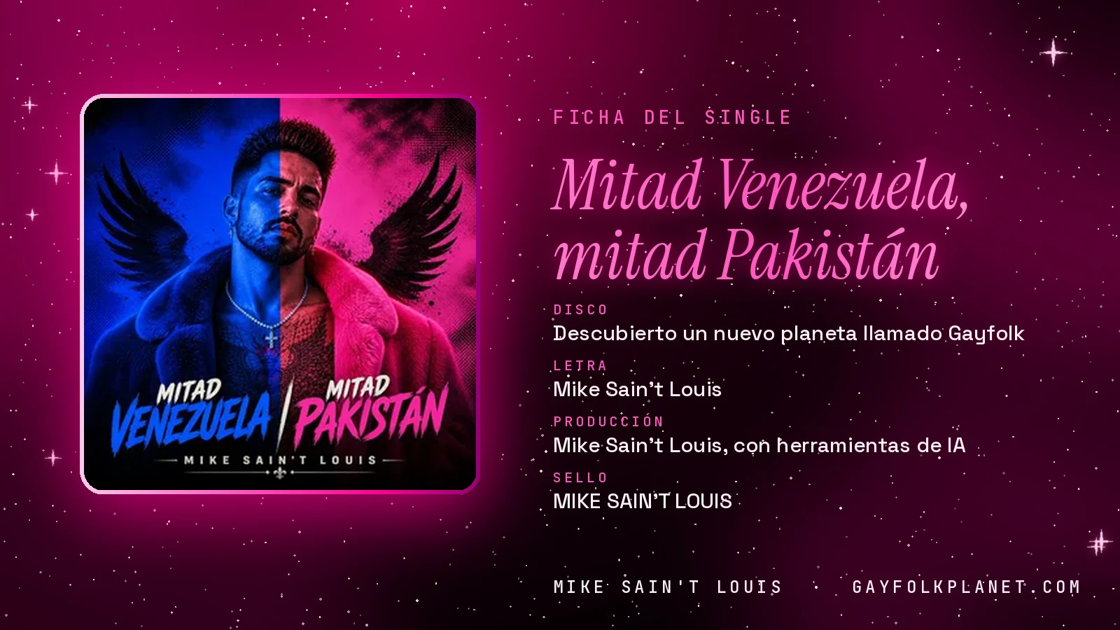 Ficha de la canción «Mitad Venezuela, mitad Pakistán» con su carátula: disco «Descubierto un nuevo planeta llamado Gayfolk», letra y producción de Mike Sain't Louis