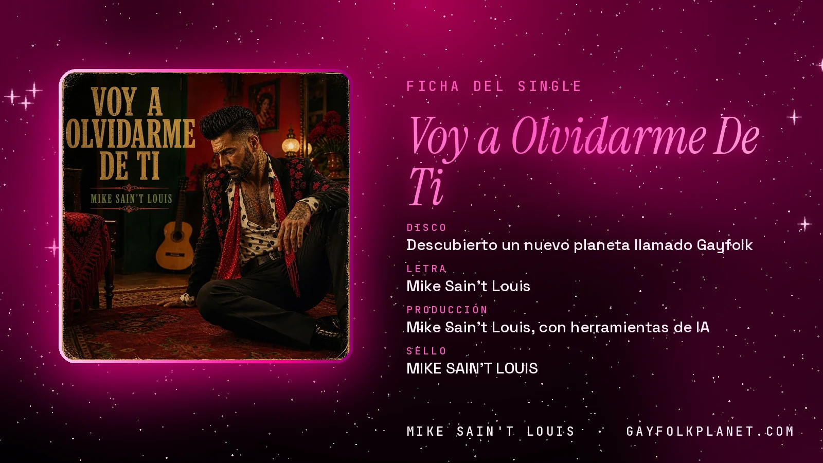 Ficha de la canción «Voy a Olvidarme De Ti» con su carátula: disco «Descubierto un nuevo planeta llamado Gayfolk», letra y producción de Mike Sain't Louis