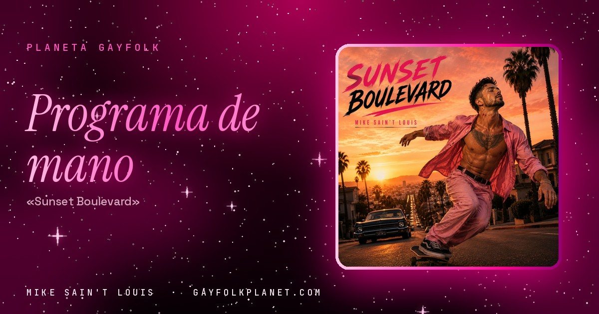 Portada de «Sunset Boulevard», canción de Mike Sain't Louis: un hombre con barba, camisa rosa abierta y pantalón rosa baja en monopatín por una calle en cuesta flanqueada de palmeras, con los brazos abiertos y los ojos cerrados, mientras detrás se pone un sol naranja sobre la ciudad y un coche negro antiguo le sigue; el título va en letras rosas y negras de pincel