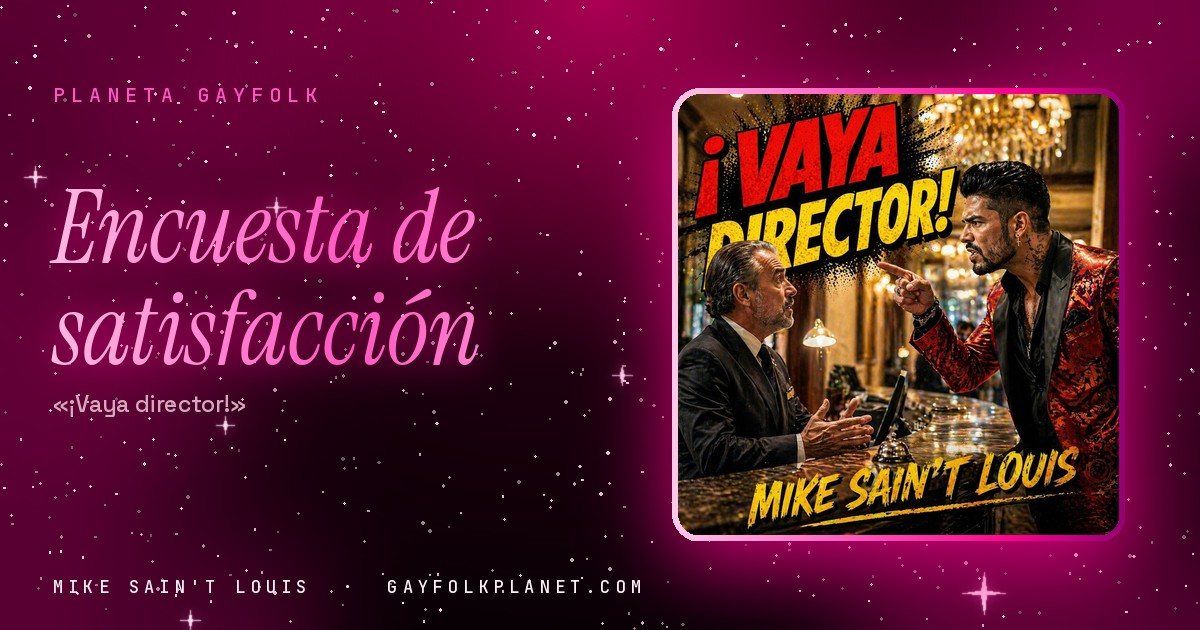 Portada de «¡Vaya director!», canción de Mike Sain't Louis: en la recepción de un hotel de lujo, con lámparas de araña y mostrador de mármol con un timbre dorado, un hombre con americana roja de brocado señala con el dedo, muy enfadado, a un señor canoso con traje negro e insignia dorada que abre las manos; el título va en letras rojas y amarillas de cómic